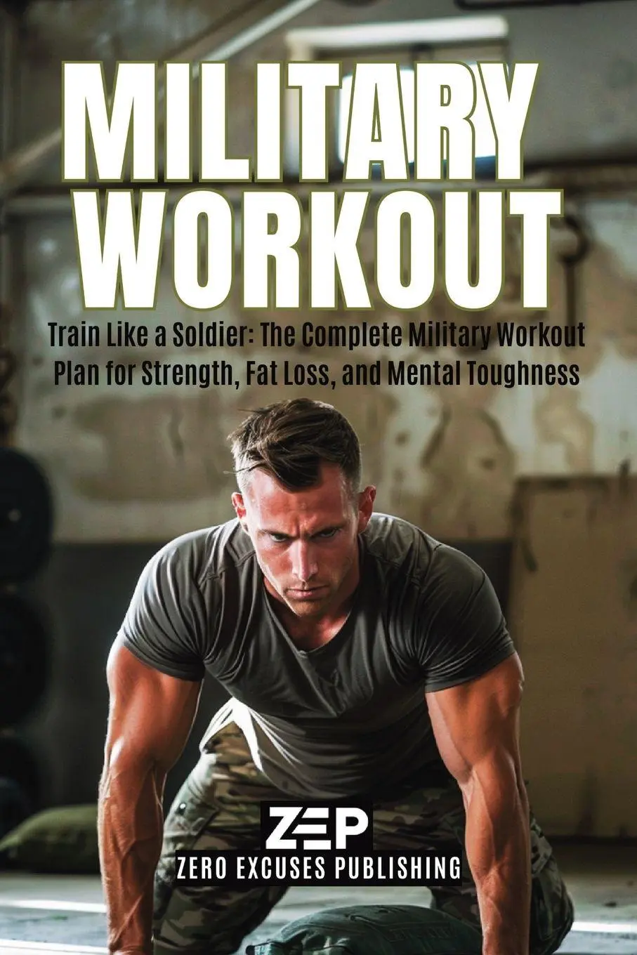 Cover: 9781806470617 | Military Workout | Zero Excuses Publishing | Taschenbuch | Englisch