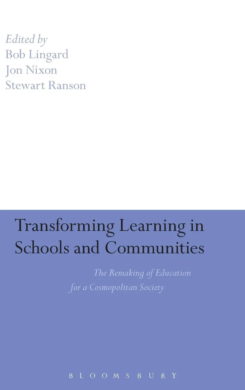 Cover: 9781847060617 | Transforming Learning in Schools and Communities | Bob Lingard | Buch