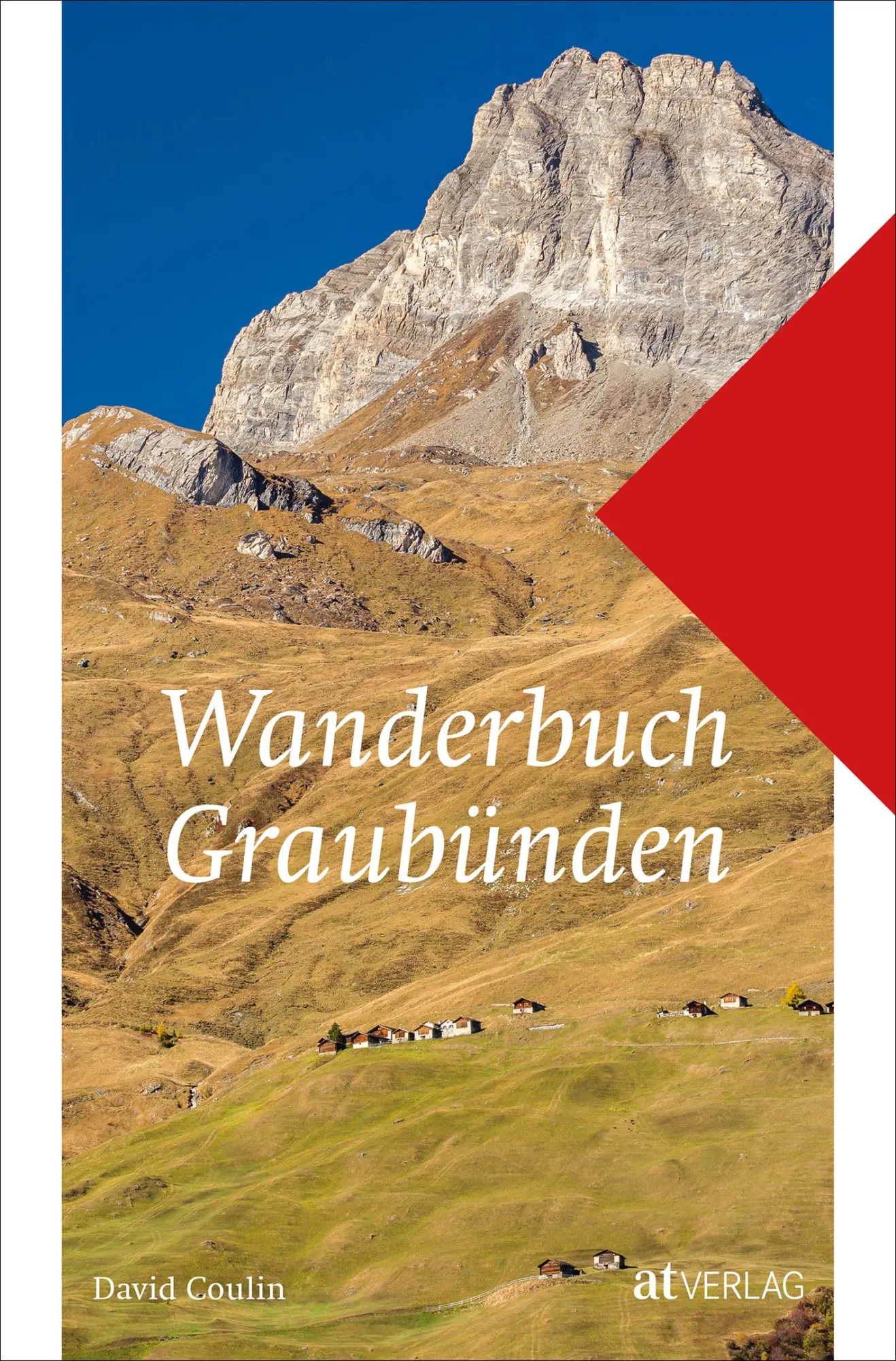 Cover: 9783038000617 | Wanderbuch Graubünden | David Coulin | Taschenbuch | 280 S. | Deutsch