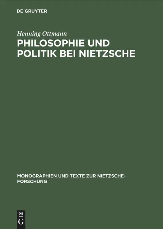 Cover: 9783110100617 | Philosophie und Politik bei Nietzsche | Henning Ottmann | Buch | XII