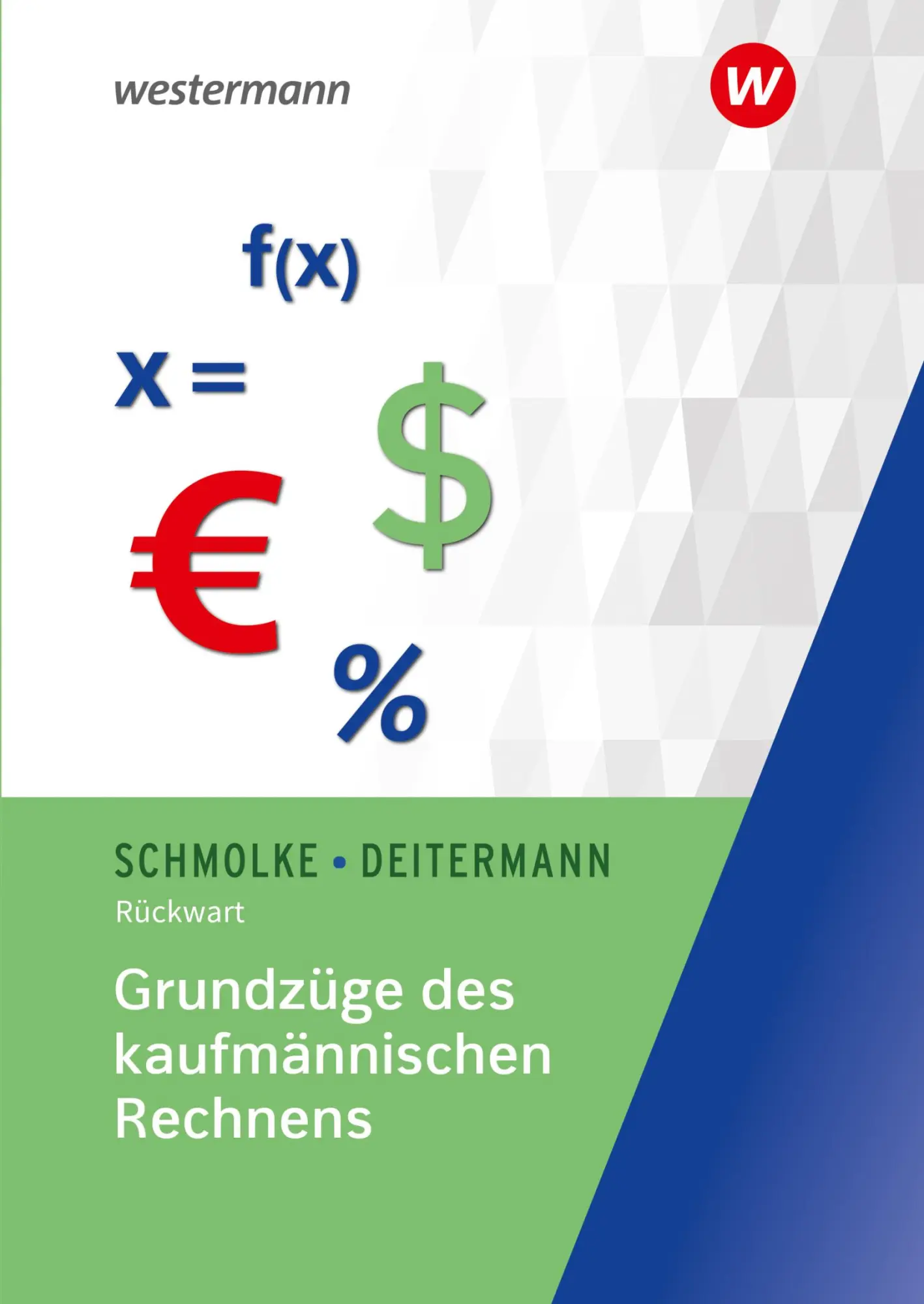 Cover: 9783141100617 | Grundzüge des kaufmännischen Rechnens. 61 | Wolf-Dieter Rückwart