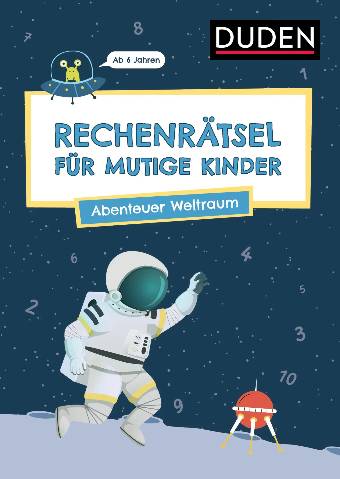 Cover: 9783411780617 | Rechenrätsel für mutige Kinder - Abenteuer Weltraum | Eck (u. a.)