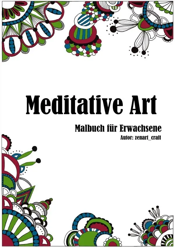 Cover: 9783818770617 | Meditative Art - Malbuch für Erwachsene | Kreativität statt Stress
