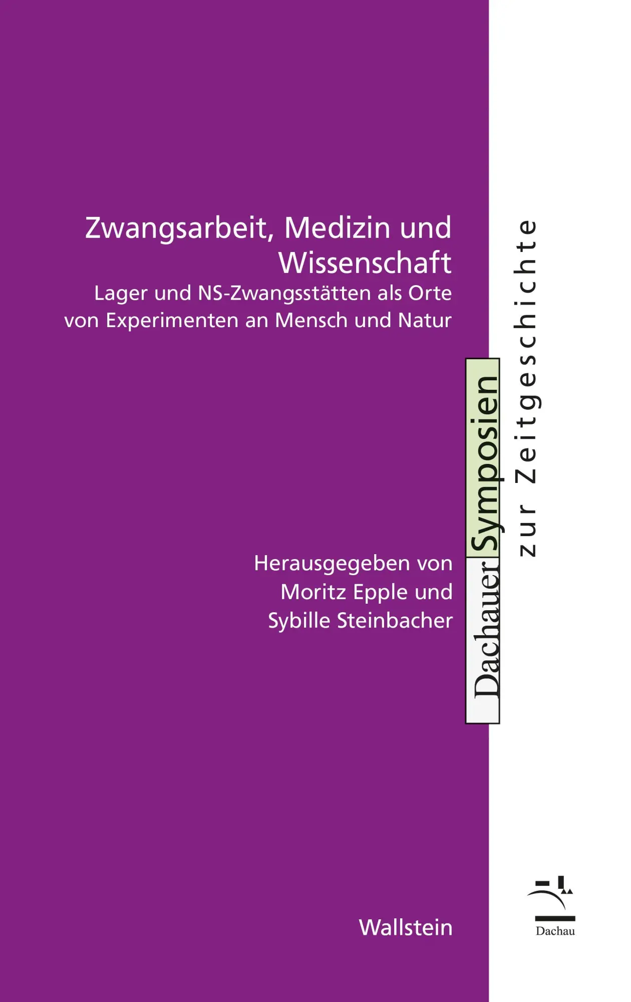 Cover: 9783835360617 | Zwangsarbeit, Medizin und Wissenschaft | Moritz Epple (u. a.) | Buch