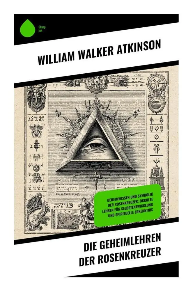 Cover: 9788028390617 | Die Geheimlehren der Rosenkreuzer | William Walker Atkinson | Buch