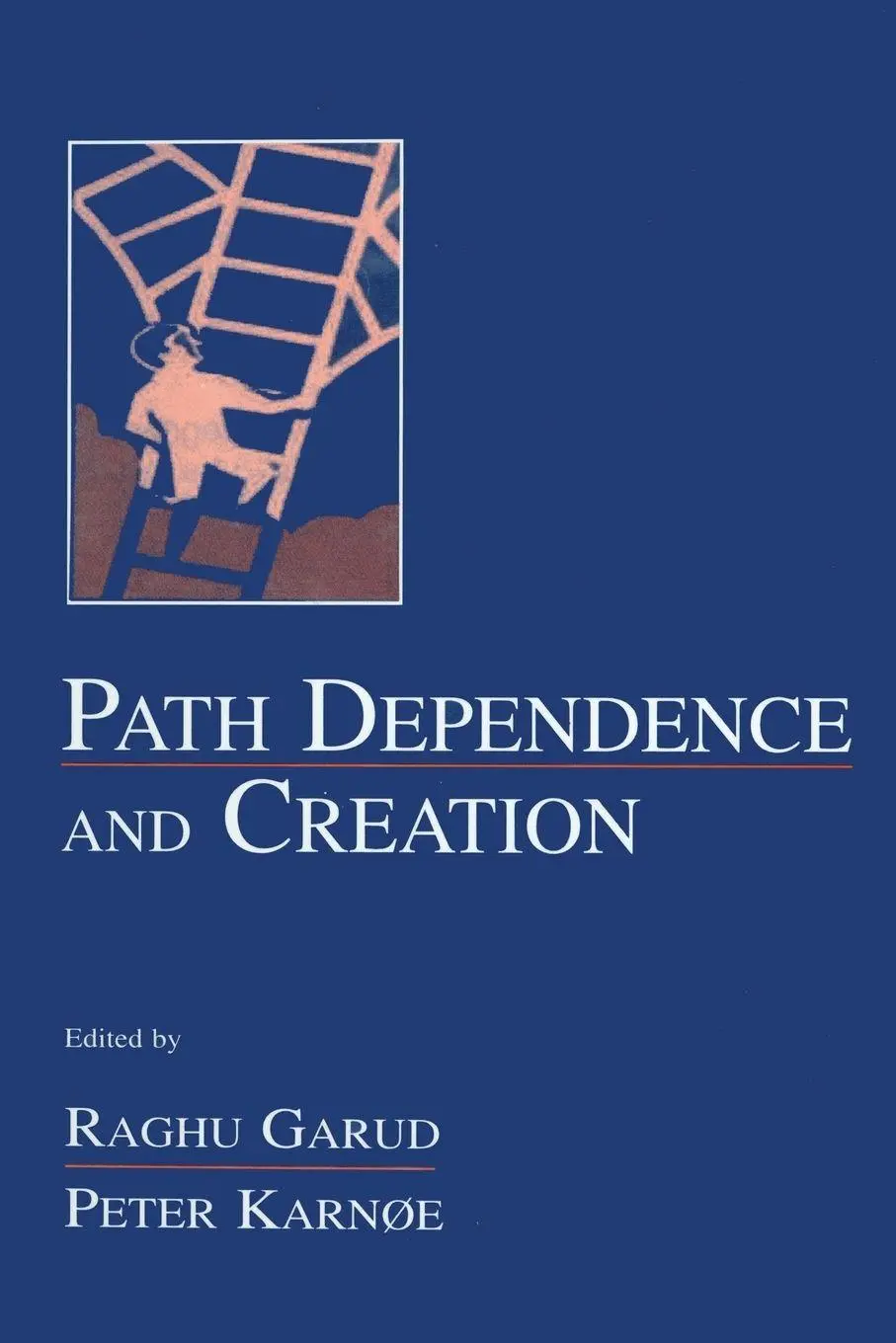 Cover: 9780415650717 | Path Dependence and Creation | Raghu Garud (u. a.) | Taschenbuch