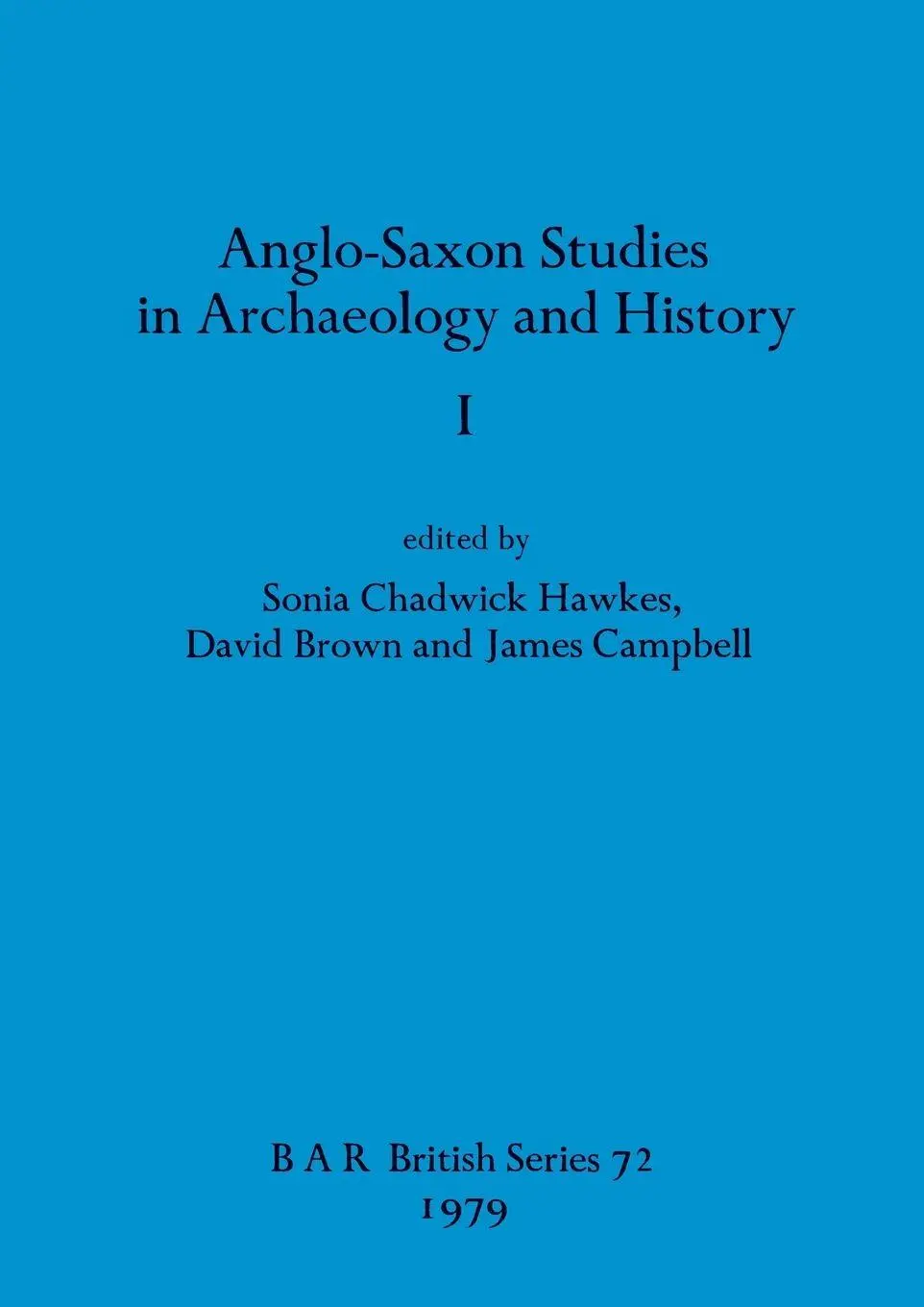Cover: 9780860540717 | Anglo-Saxon Studies in Archaeology and History I | Hawkes (u. a.)