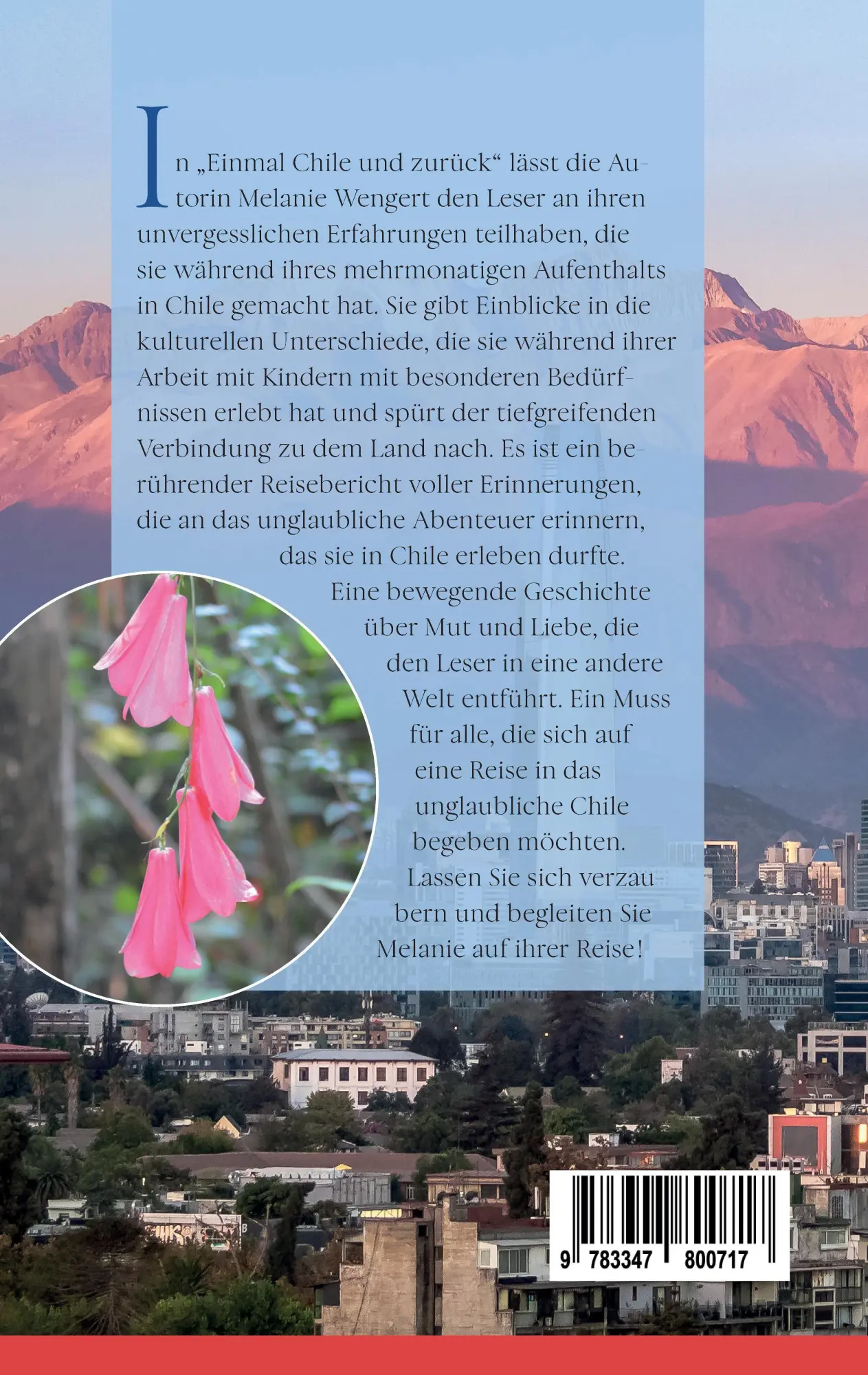 Rückseite: 9783347800717 | Einmal Chile und zurück | Melanie Wengert | Taschenbuch | 104 S.