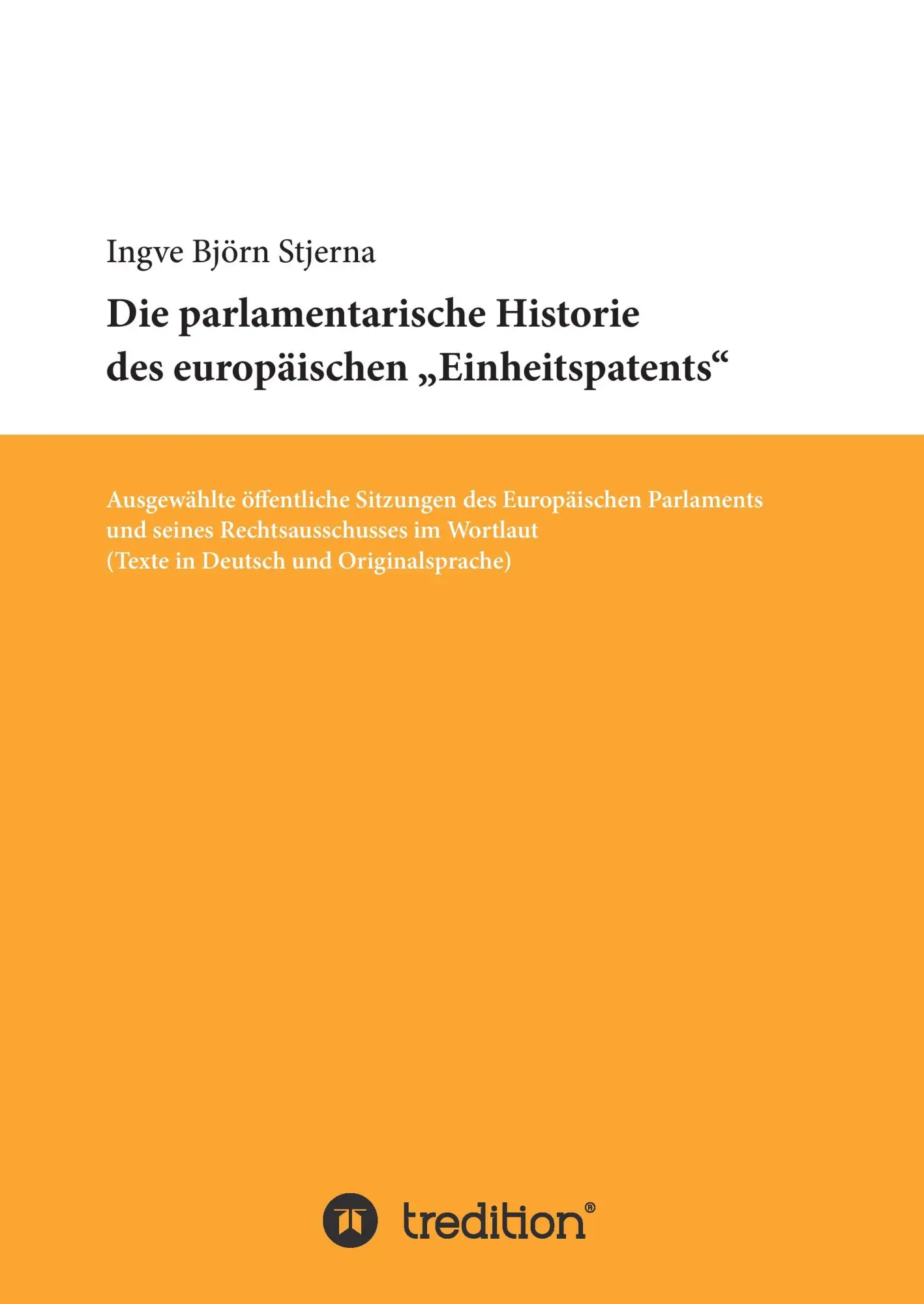 Cover: 9783734510717 | Die parlamentarische Historie des europäischen "Einheitspatents"
