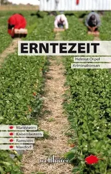 Cover: 9783939540717 | Erntezeit | Kriminalroman. Mannheim, Kaiserslautern, Ramstein, Maxdorf