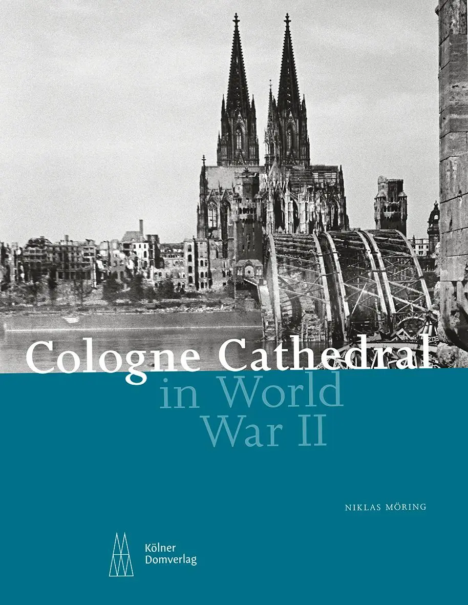 Cover: 9783982700717 | Cologne Cathedral in World War II | Niklas Möring | Taschenbuch | 2025