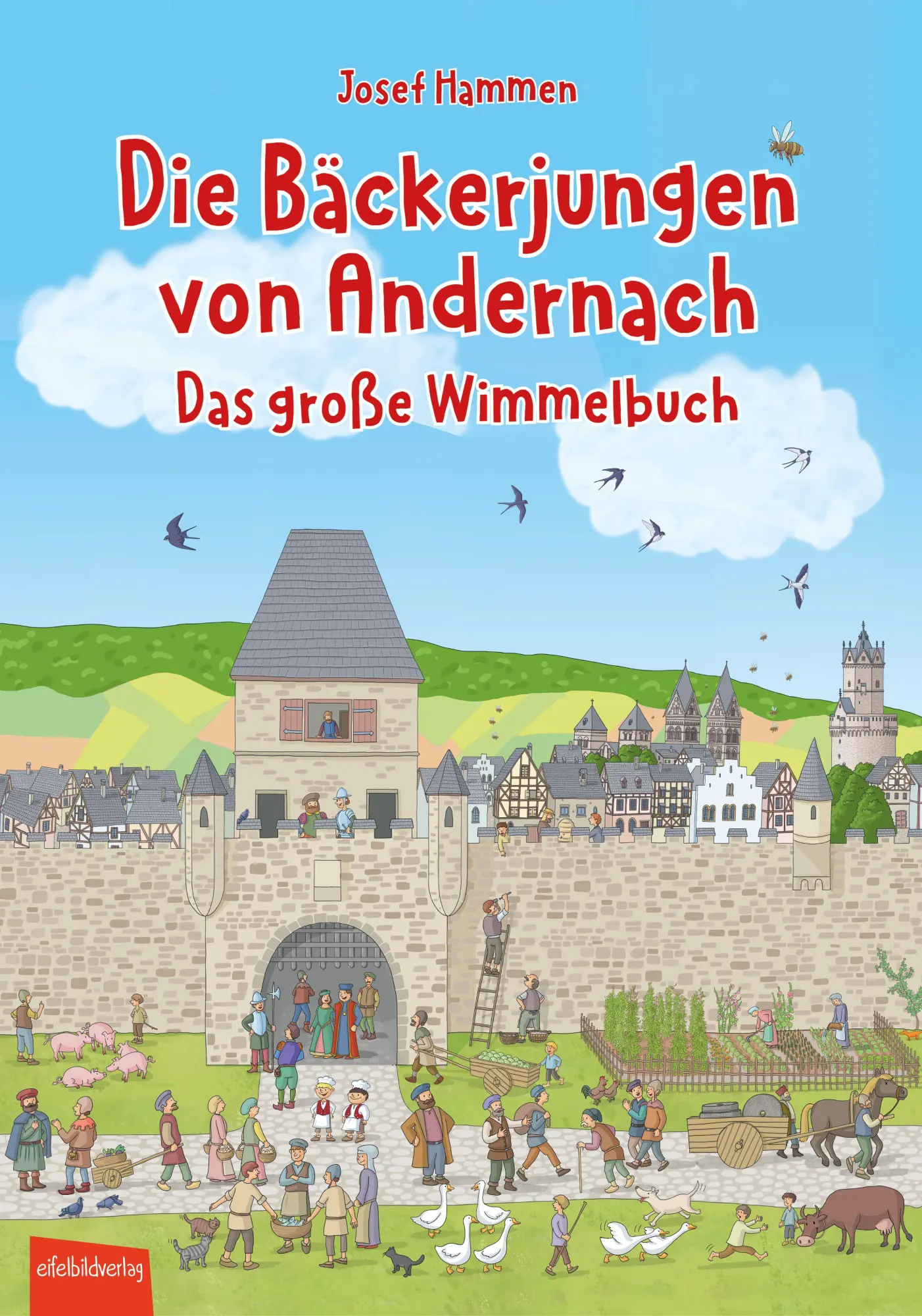 Cover: 9783985080717 | Die Bäckerjungen von Andernach | Das große Wimmelbuch | Josef Hammen