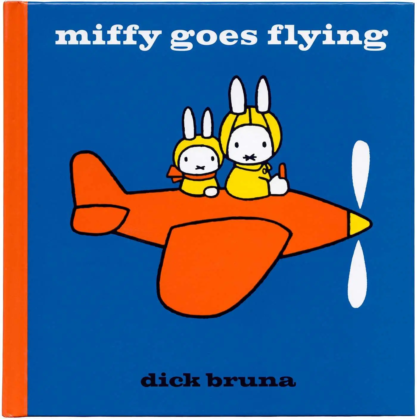Cover: 9781471120817 | Miffy Goes Flying | Dick Bruna | Buch | Gebunden | Englisch | 2014