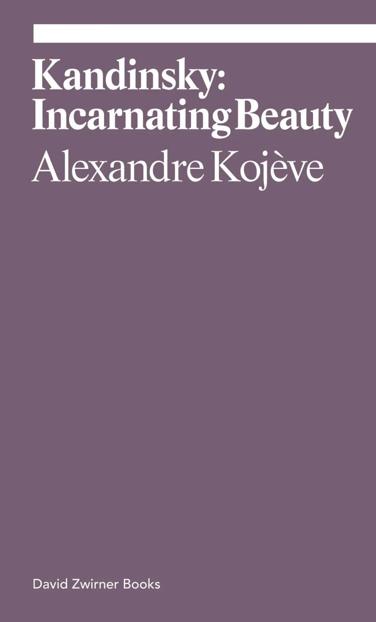 Cover: 9781644230817 | Kandinsky: Incarnating Beauty | Alexandre Kojeve | Taschenbuch | 2022