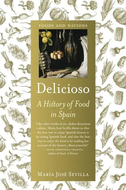 Cover: 9781836390817 | Delicioso | A History of Food in Spain | María José Sevilla | Buch
