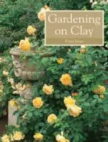 Cover: 9781847970817 | Gardening on Clay | Peter Jones | Taschenbuch | Englisch | 2009