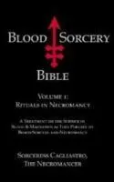 Cover: 9781935150817 | Blood Sorcery Bible Volume 1 | Rituals in Necromancy | Cagliastro