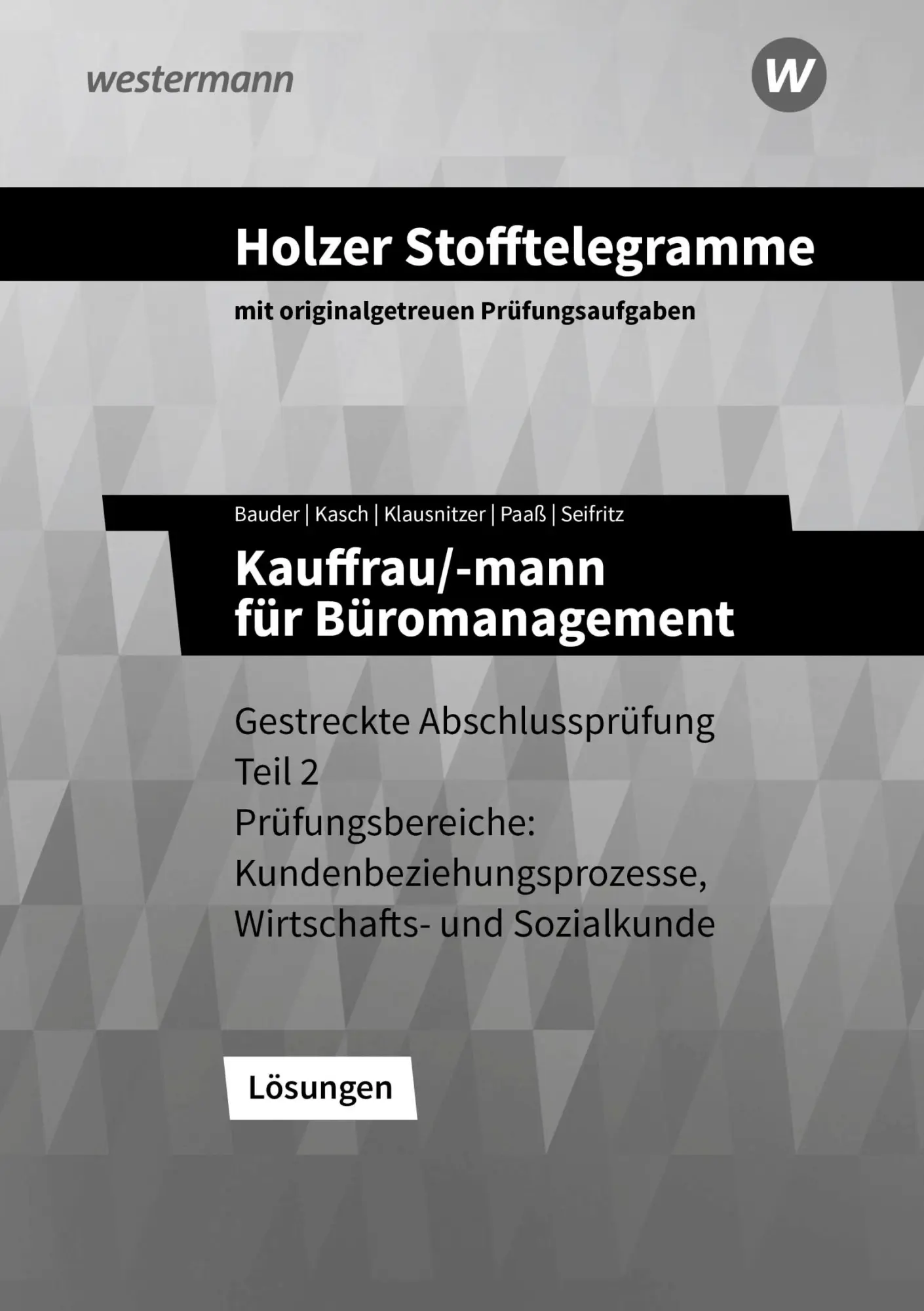 Cover: 9783427150817 | Holzer Stofftelegramme Baden-Württemberg - Kauffrau/-mann für...