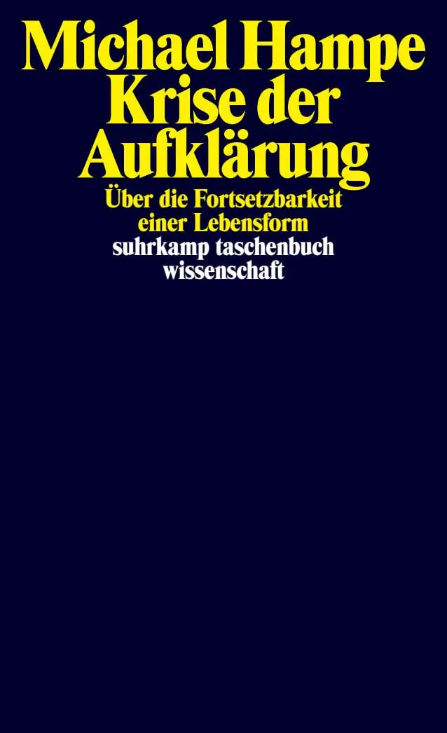Cover: 9783518300817 | Krise der Aufklärung | Michael Hampe | Taschenbuch | 208 S. | Deutsch