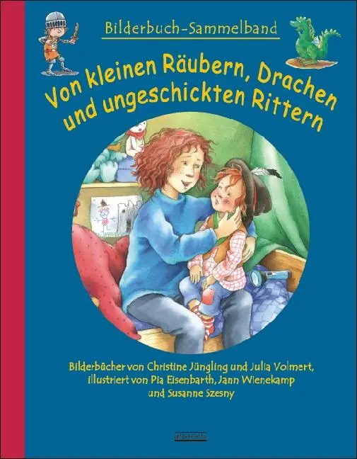 Cover: 9783865590817 | Von kleinen Räubern, Drachen und ungeschickten Rittern | Buch | 80 S.