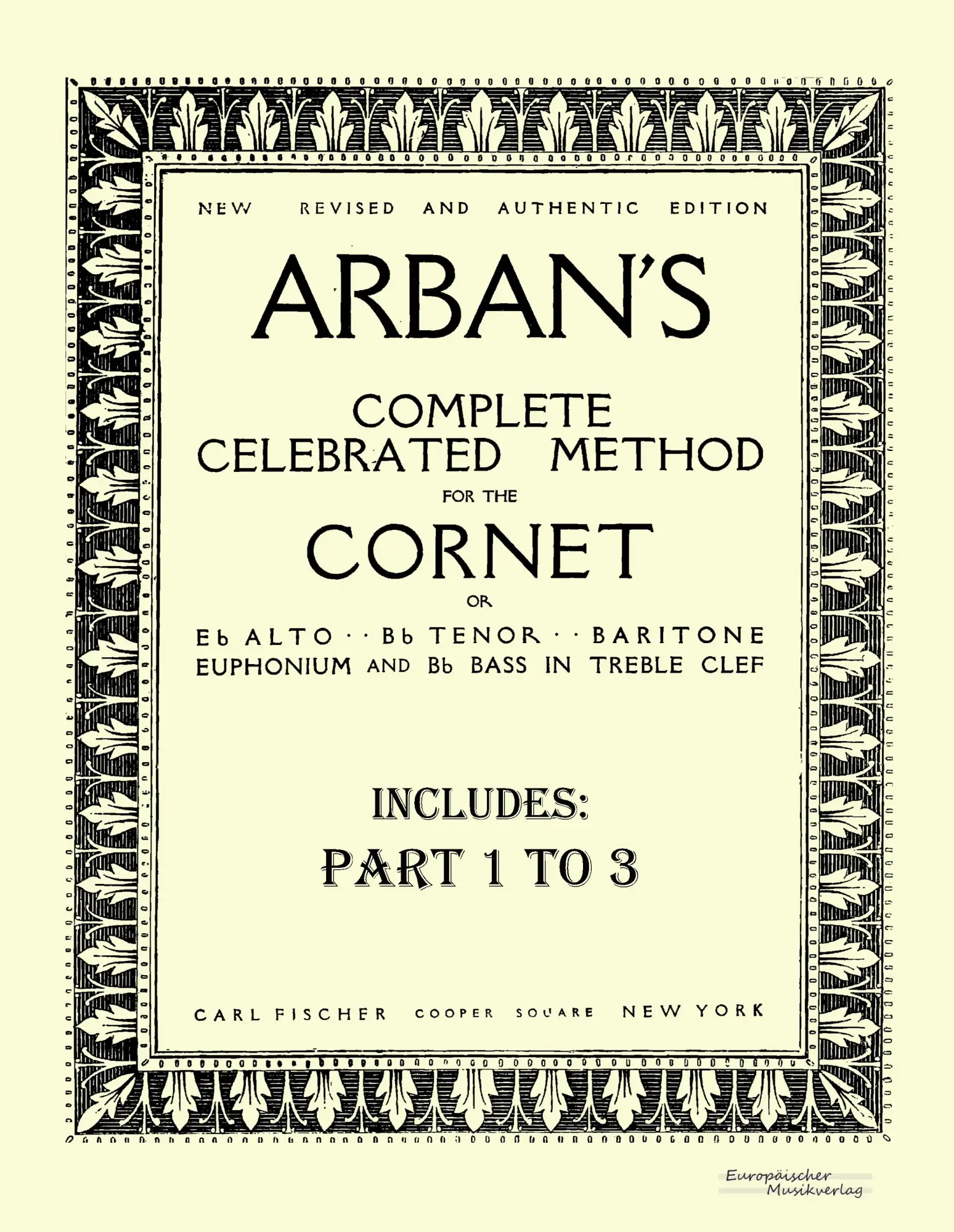 Cover: 9783956980817 | Arban´s complete celebrated method for the cornet | Part 1 - 3 | Arban