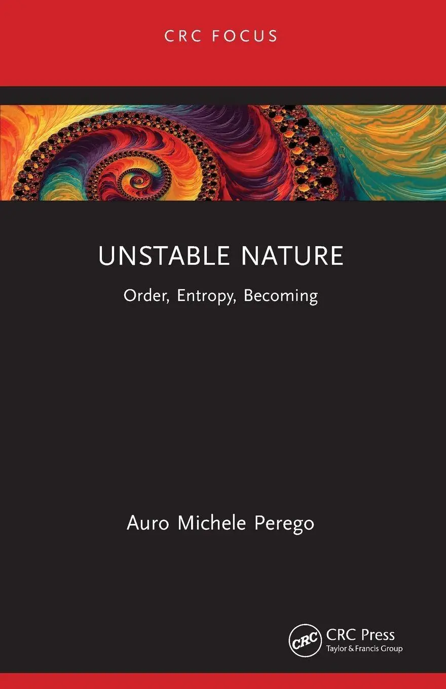 Cover: 9781032610917 | Unstable Nature | Order, Entropy, Becoming | Auro Michele Perego