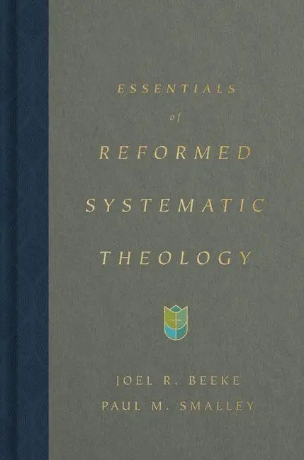 Cover: 9781433590917 | Essentials of Reformed Systematic Theology | Joel Beeke (u. a.) | Buch