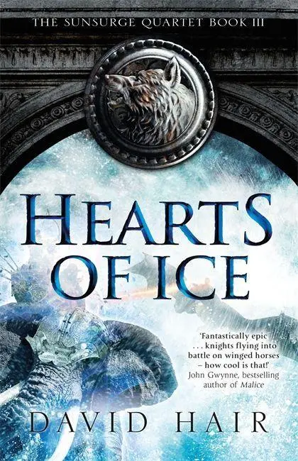 Cover: 9781784290917 | Hearts of Ice | The Sunsurge Quartet Book 3 | David Hair | Taschenbuch