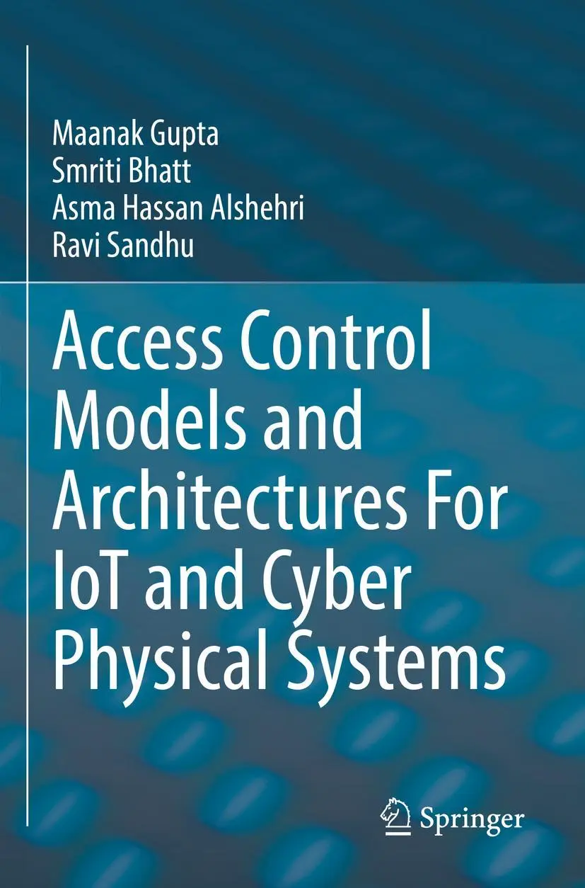 Cover: 9783030810917 | Access Control Models and Architectures For IoT and Cyber Physical...
