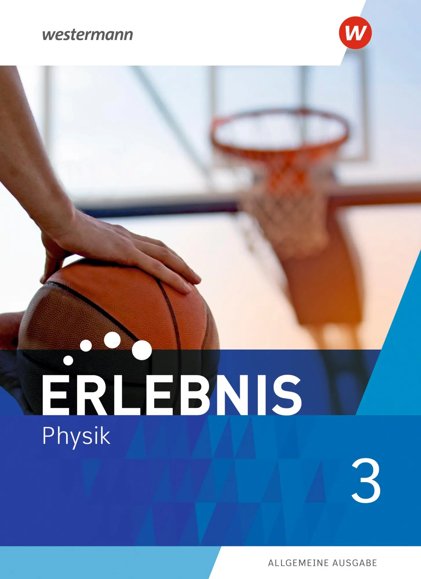 Cover: 9783141170917 | Erlebnis Physik 3. Schulbuch. Allgemeine Ausgabe | Ausgabe 2020 | Buch