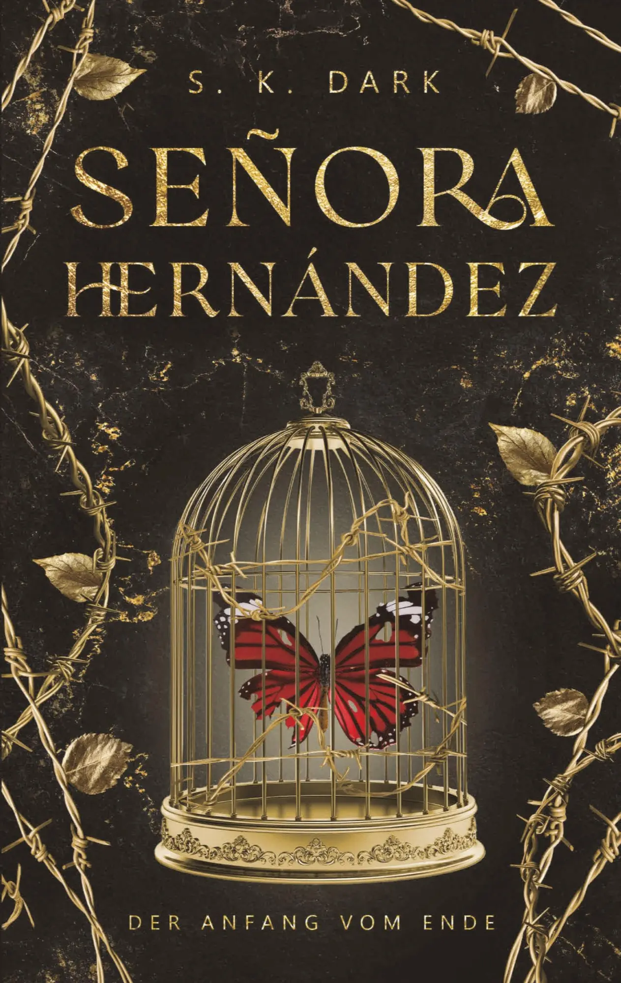 Cover: 9783384720917 | Señora Hernández | Der Anfang vom Ende | S. K. Dark | Taschenbuch