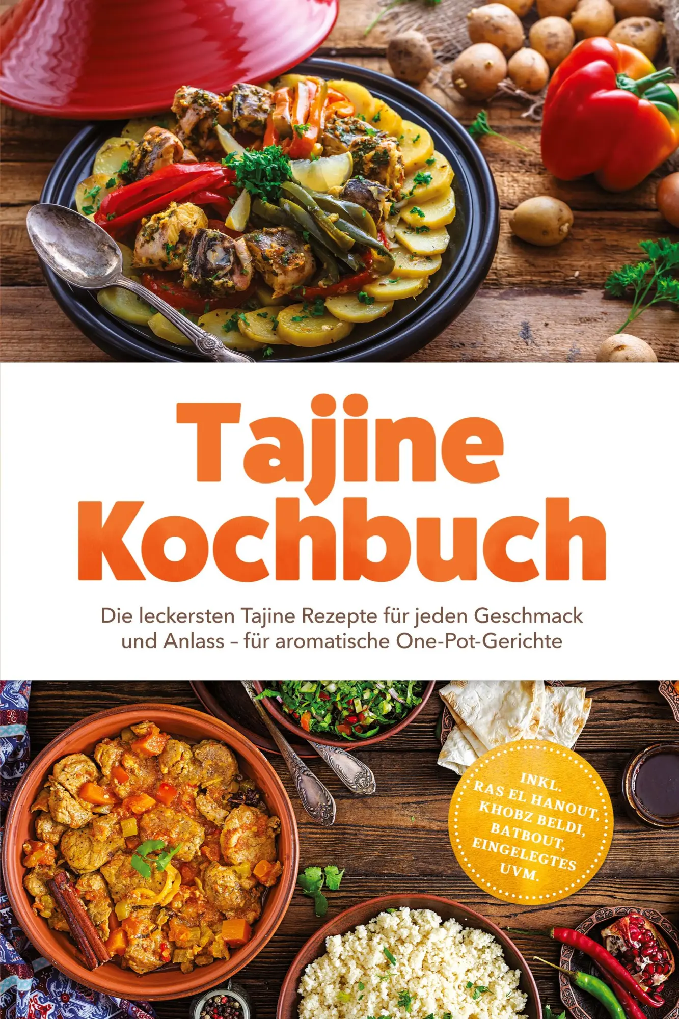 Cover: 9783694380917 | Tajine Kochbuch: Die leckersten Tajine Rezepte für jeden Geschmack...