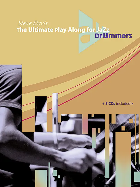 Cover: 9783892210917 | The Ultimate Play Along for Jazz Drummers | Schlagzeug. | Steve Davis