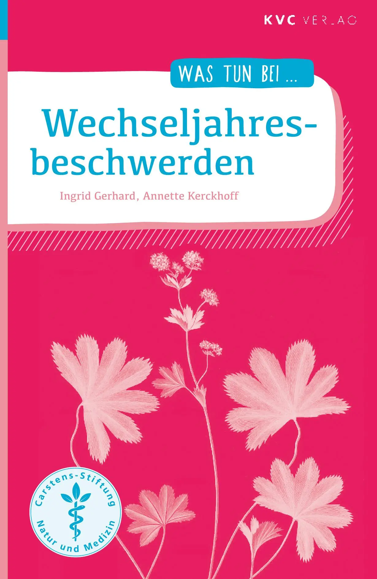Cover: 9783945150917 | Wechseljahresbeschwerden | Ingrid Gerhard (u. a.) | Taschenbuch | IX