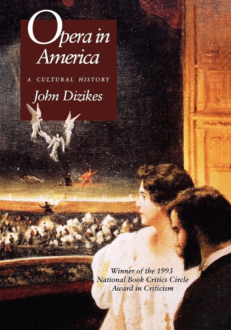 Cover: 9780300061017 | Opera in America | A Cultural History | John Dizikes | Taschenbuch