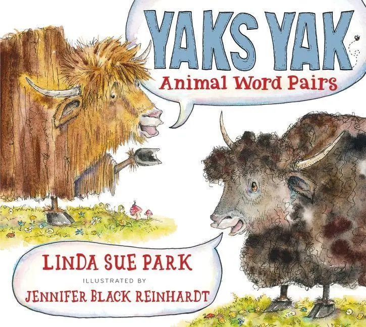 Cover: 9780544391017 | Yaks Yak | Animal Word Pairs | Linda Sue Park | Buch | Englisch | 2016