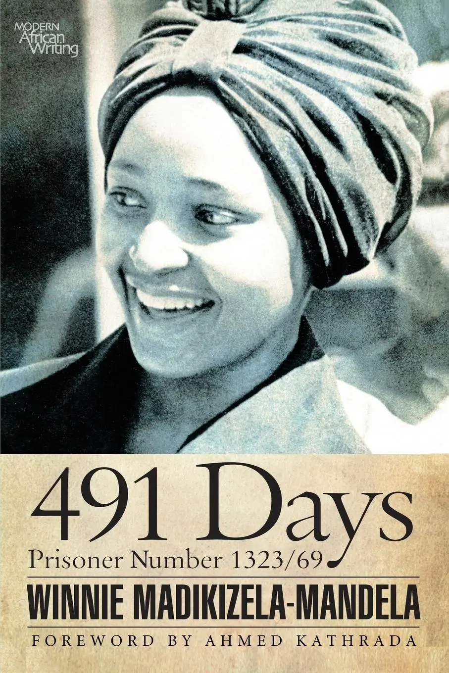 Cover: 9780821421017 | 491 Days | Prisoner Number 1323/69 | Winnie Madikizela-Mandela | Buch