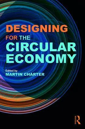 Cover: 9781138081017 | Designing for the Circular Economy | Martin Charter | Buch | Englisch