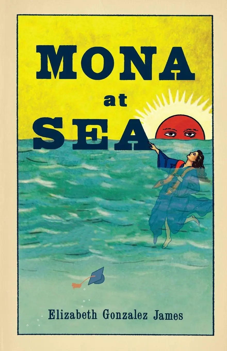 Cover: 9781951631017 | Mona At Sea | Elizabeth Gonzalez James | Taschenbuch | Englisch | 2021