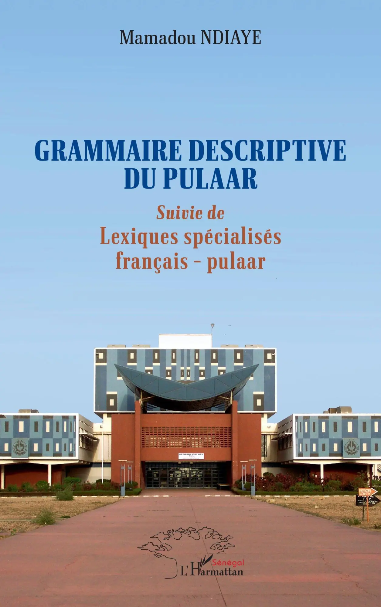 Cover: 9782336431017 | Grammaire descriptive du pulaar | Mamadou Ndiaye | Taschenbuch | 2024