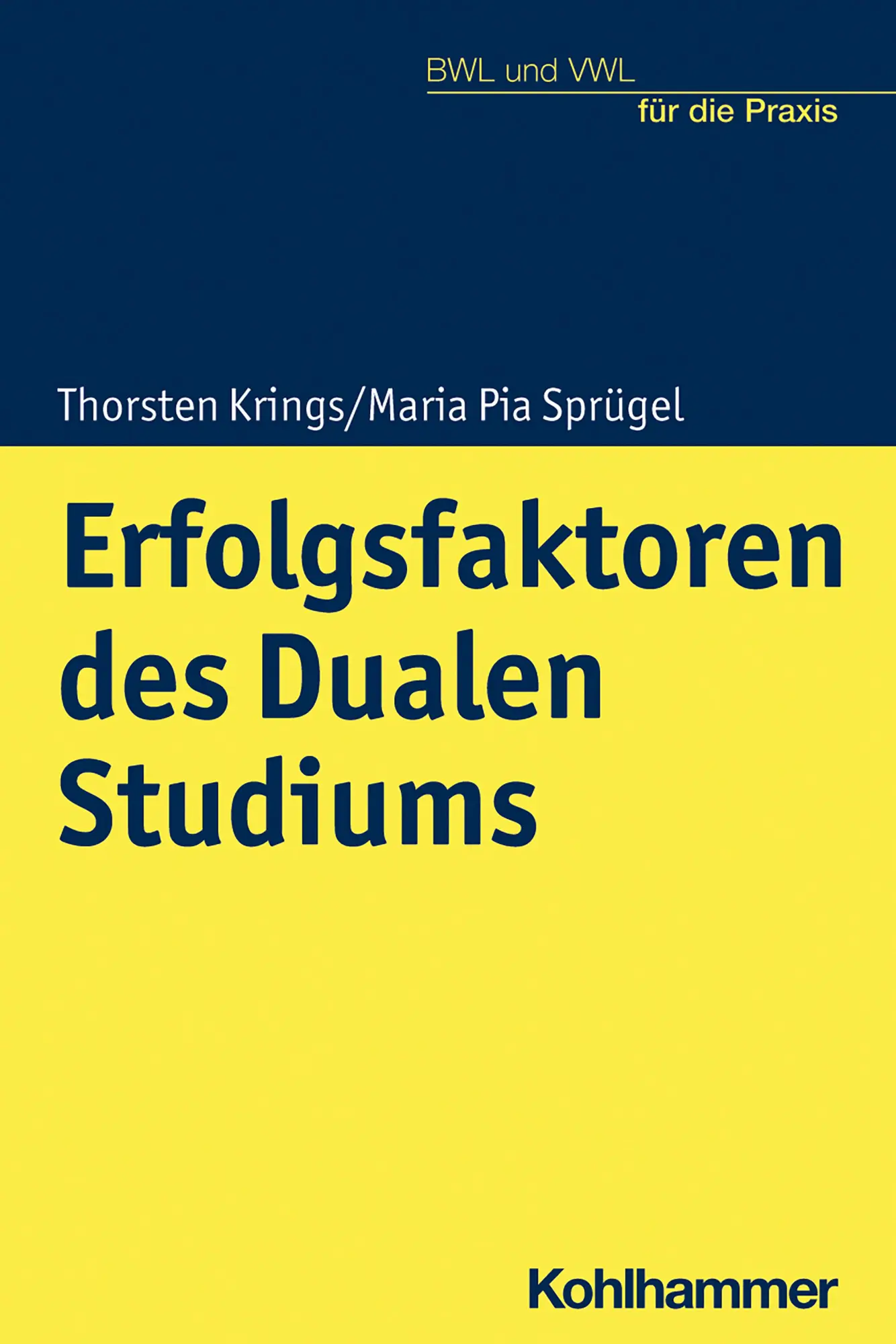 Cover: 9783170391017 | Erfolgsfaktoren des Dualen Studiums | Thorsten Krings (u. a.) | Buch