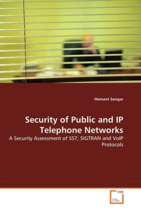 Security of Public and IP Telephone Networks | A Security Assessment of SS7, SIGTRAN and VoIP Protocols | Hemant Sengar | Taschenbuch | Englisch | VDM Verlag Dr. Müller | EAN 9783639061017 - Sengar, Hemant