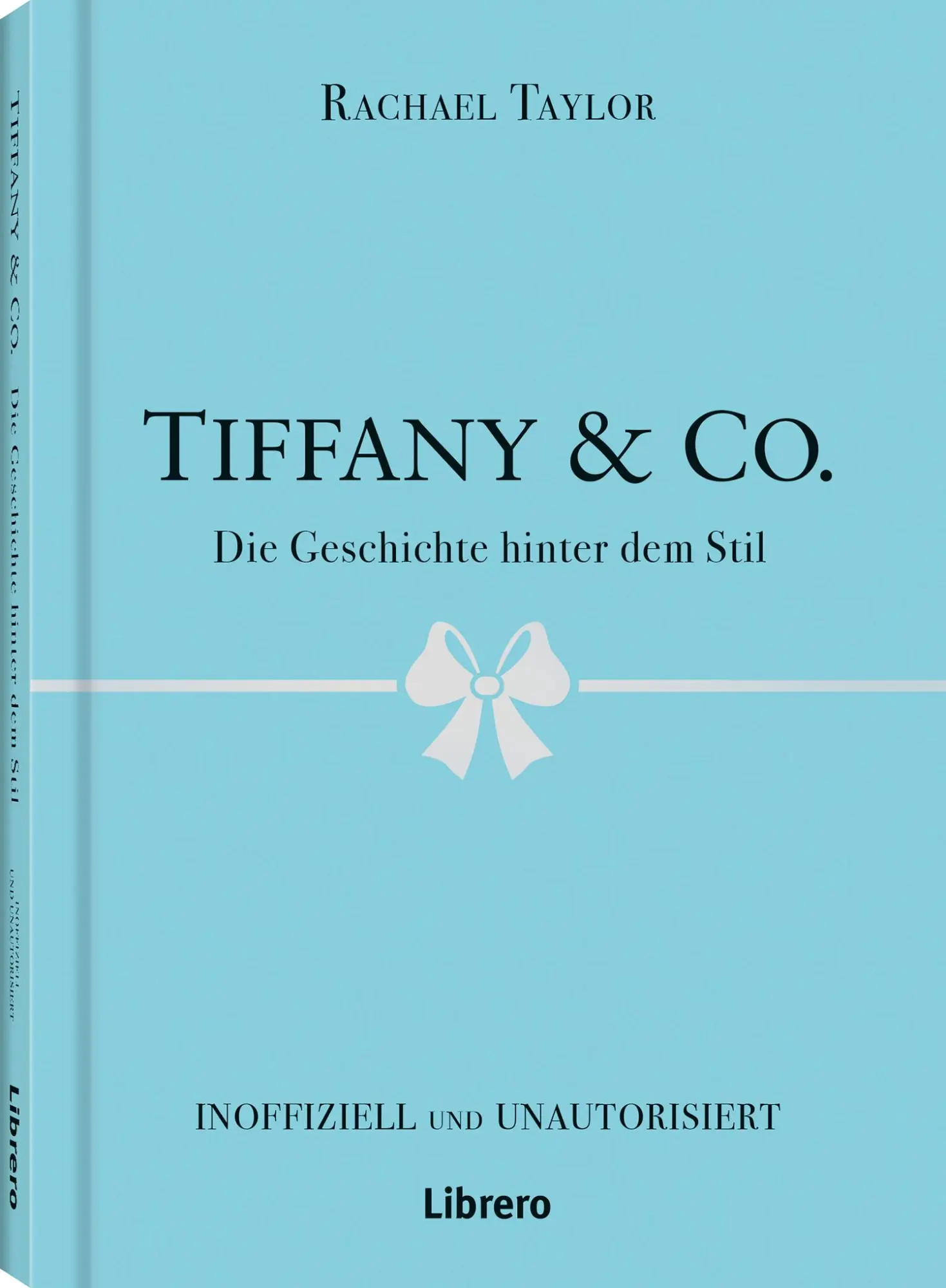 Cover: 9789464991017 | Tiffany´s &amp; Co | Die Geschichte hinter dem Stil | Rachael Taylor