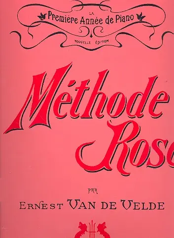 Cover: 9790560051017 | La methode rose traditionnelle la premiere annee de piano | Velde