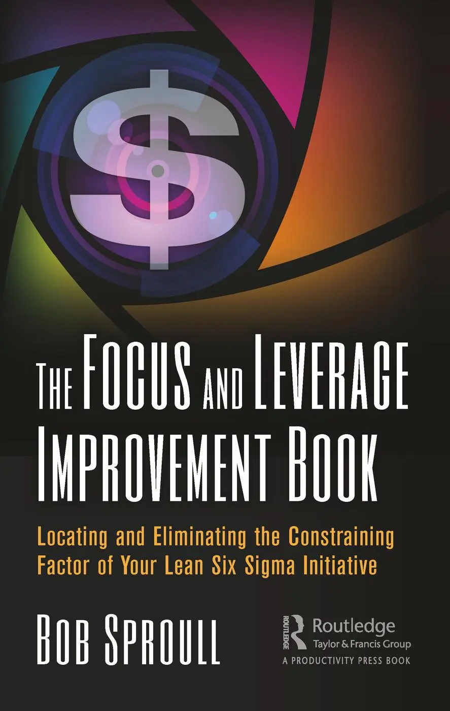 Cover: 9780367001117 | The Focus and Leverage Improvement Book | Bob Sproull | Buch | 2018
