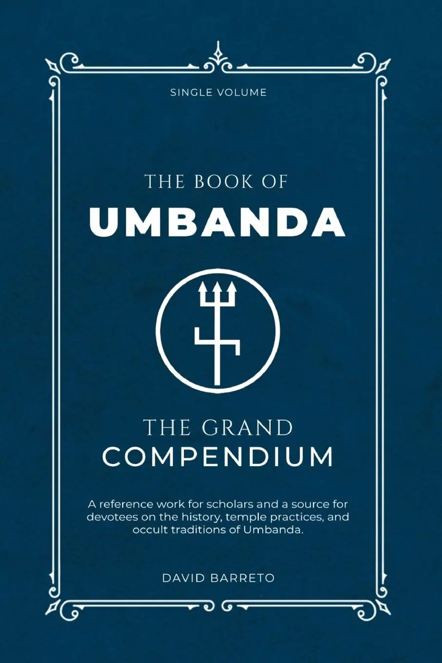 Cover: 9781916211117 | The Book of Umbanda | The Grand Compendium | David Barreto | Buch