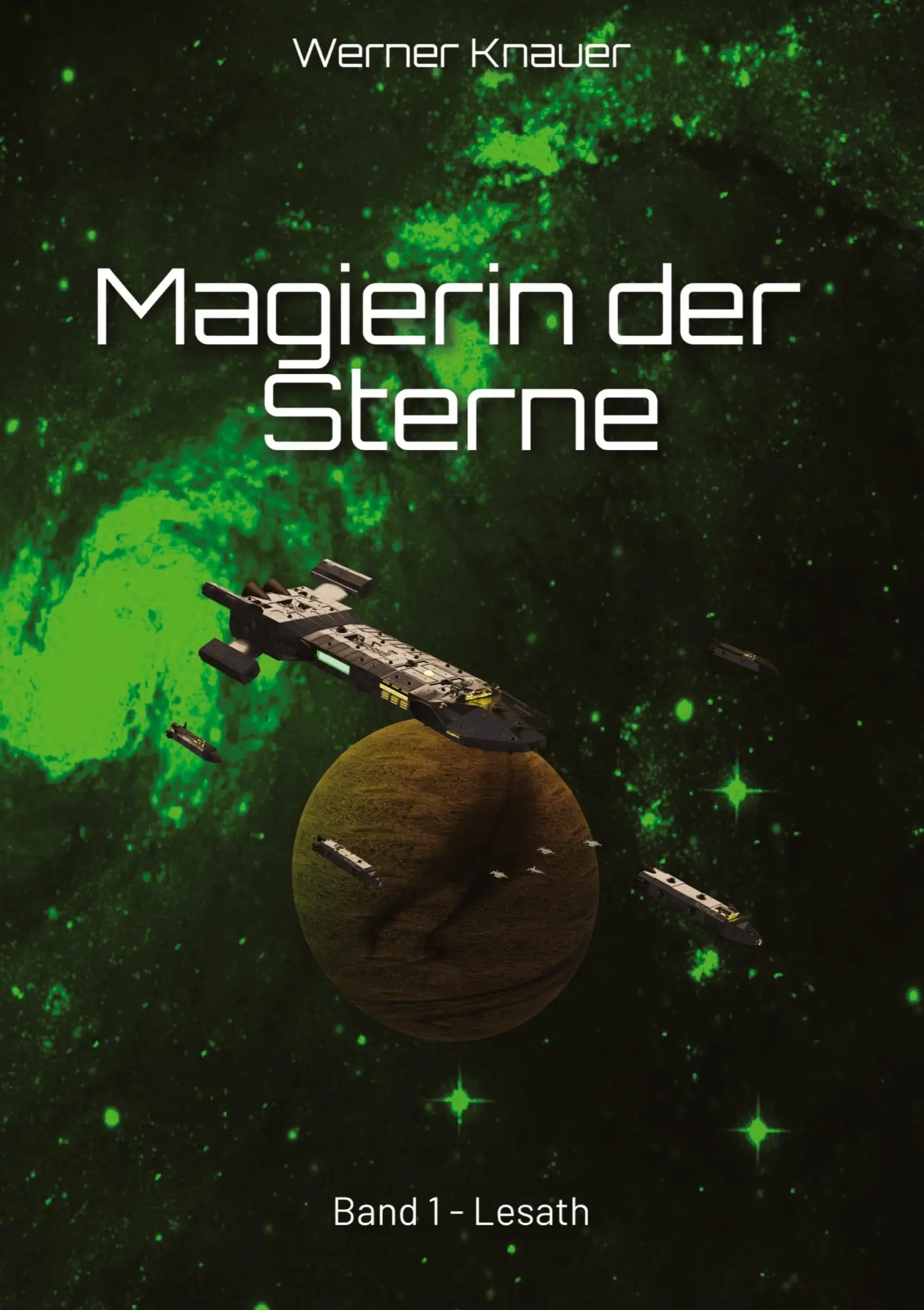 Cover: 9783384151117 | Magierin der Sterne | Band 1 - Lesath | Werner Knauer | Taschenbuch