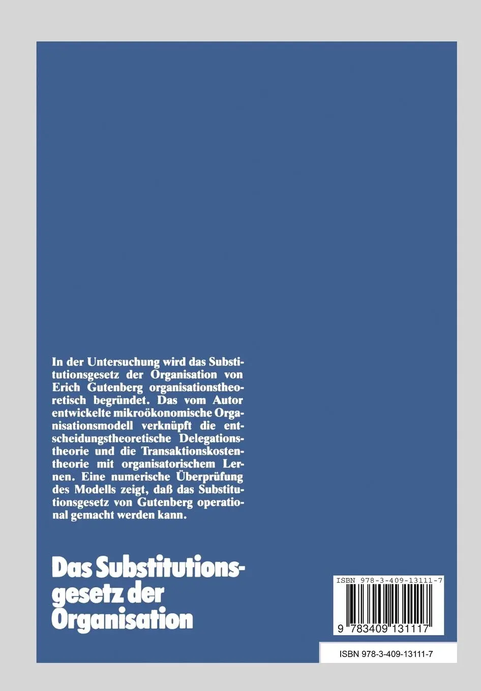 Rückseite: 9783409131117 | Das Substitutionsgesetz der Organisation | Theodor Weimer | Buch