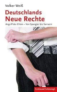 Cover: 9783506771117 | Deutschlands Neue Rechte | Volker Weiß | Taschenbuch | 141 S. | 2011