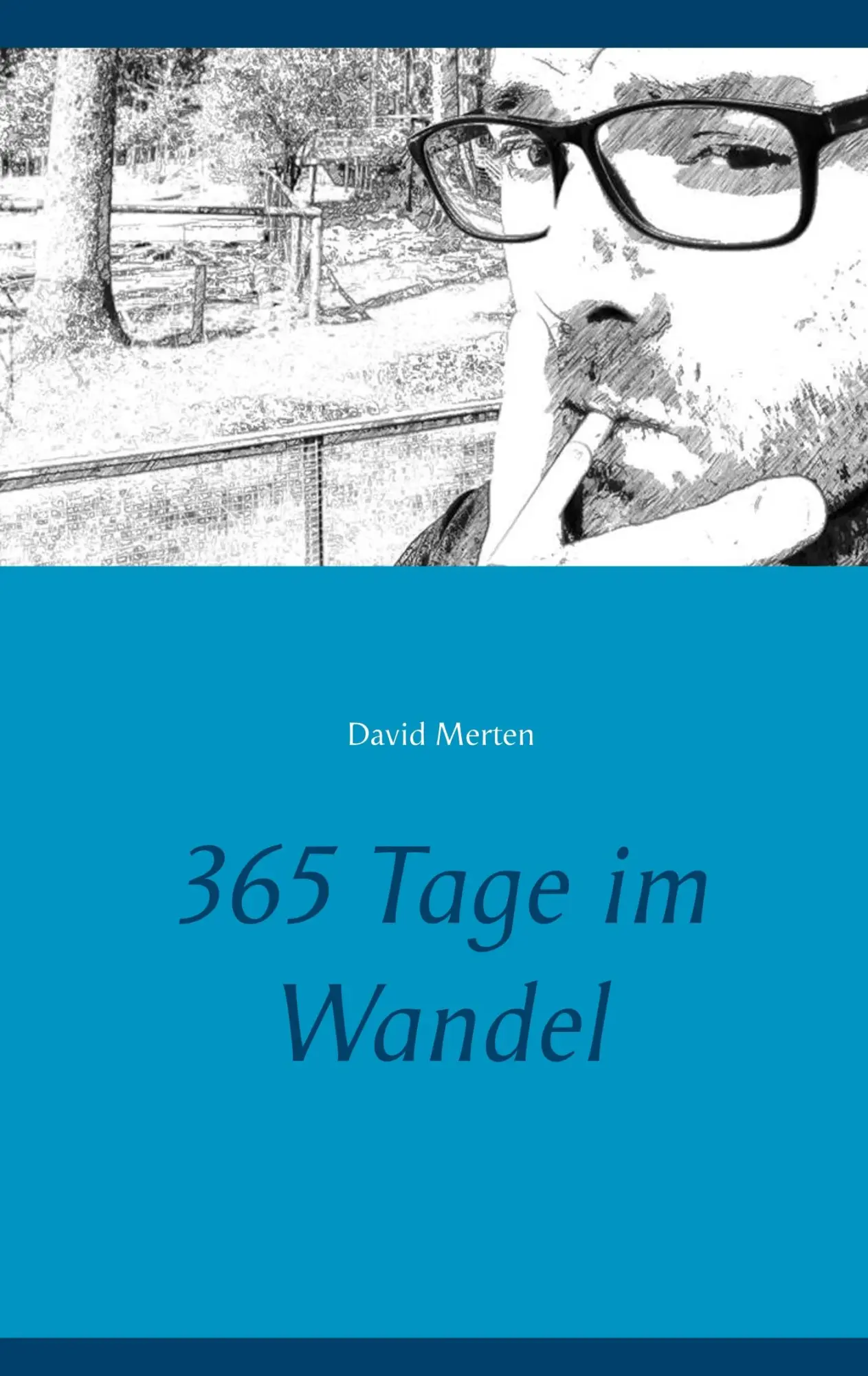 Cover: 9783752811117 | 365 Tage im Wandel | David Merten | Taschenbuch | 52 S. | Deutsch
